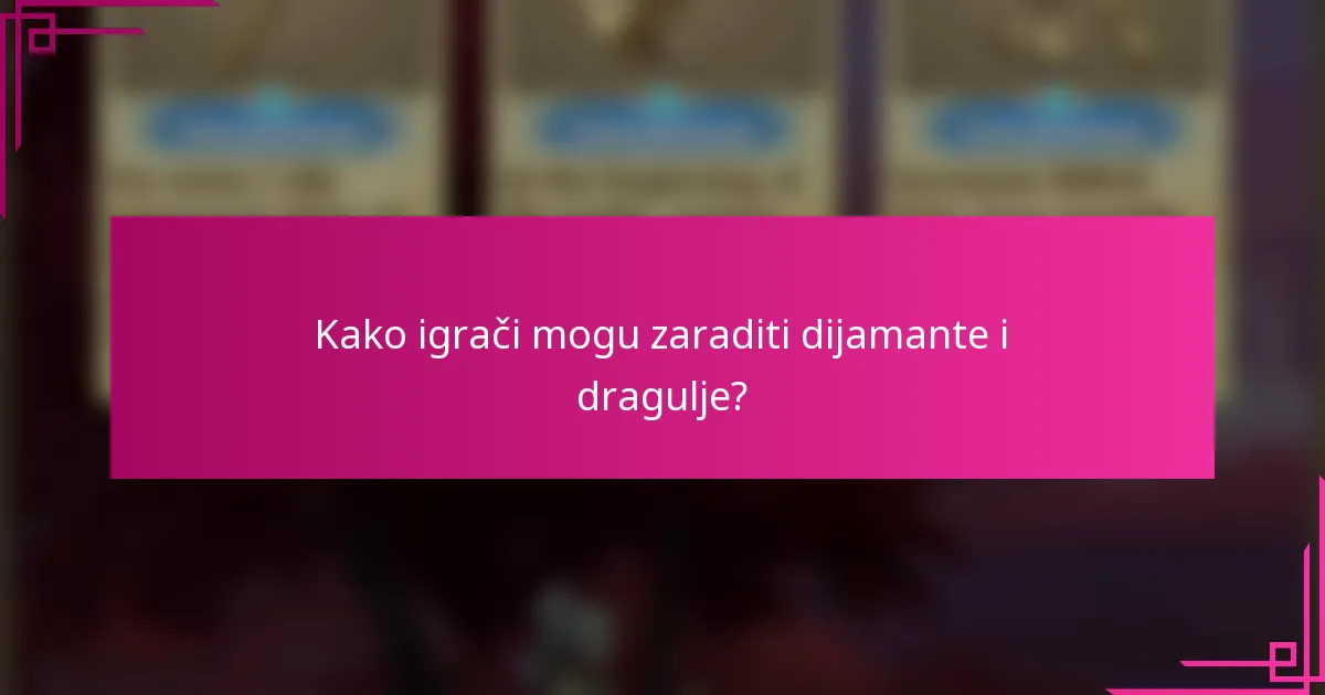 Kako igrači mogu zaraditi dijamante i dragulje?