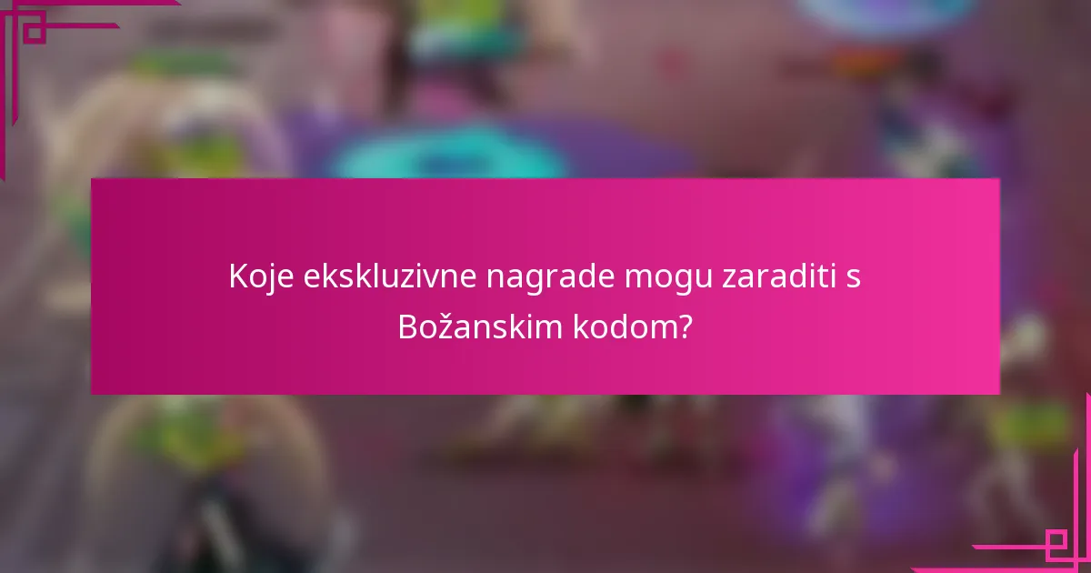Koje ekskluzivne nagrade mogu zaraditi s Božanskim kodom?