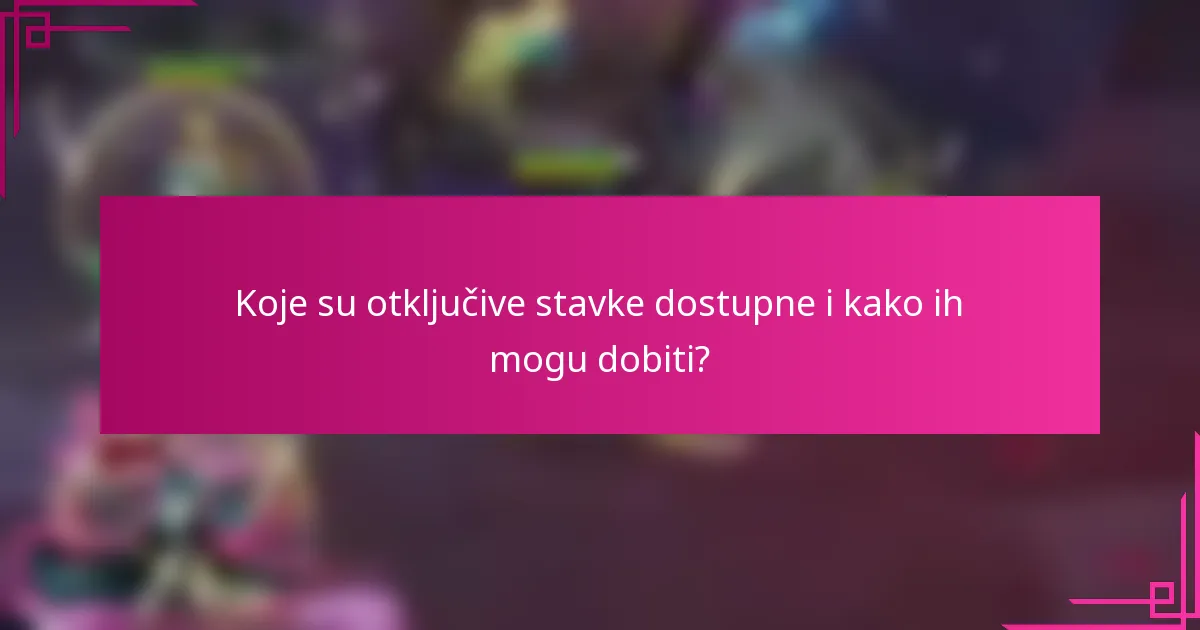 Koje su otključive stavke dostupne i kako ih mogu dobiti?